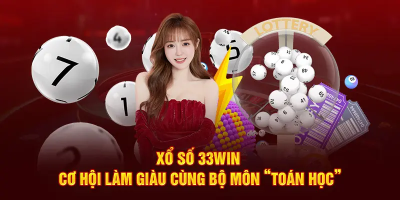 Một Số Kinh Nghiệm Chơi Xổ Số 33win